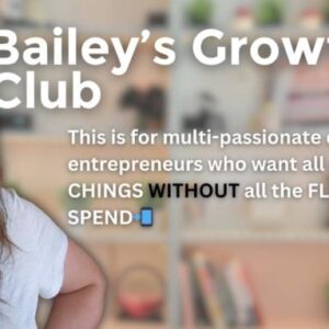Bailey Vann – Bailey’s Growth Club
