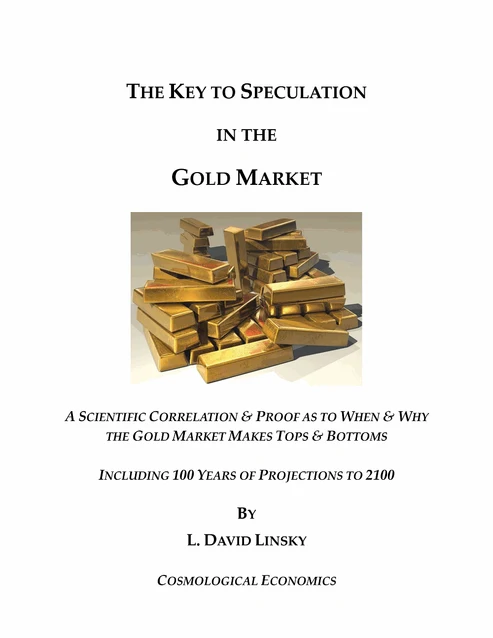 L. David Linsky – The Key to Speculation in the Gold Market (eBooks)